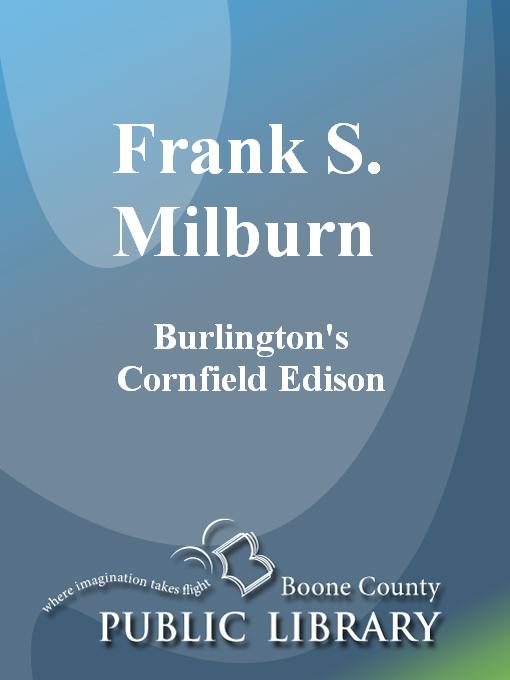 Title details for Frank S. Milburn by Matthew E. Becher - Available